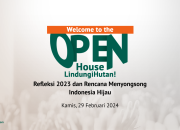 LindungiHutan Gelar Open House sebagai Perwujudan Nilai Transparansi