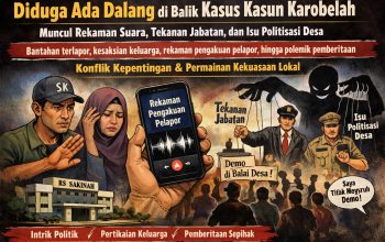 Dugaan Dalang di Balik Kasus Karobelah: Muncul Rekaman Suara, Tekanan Jabatan, dan Isu Politisasi Desa